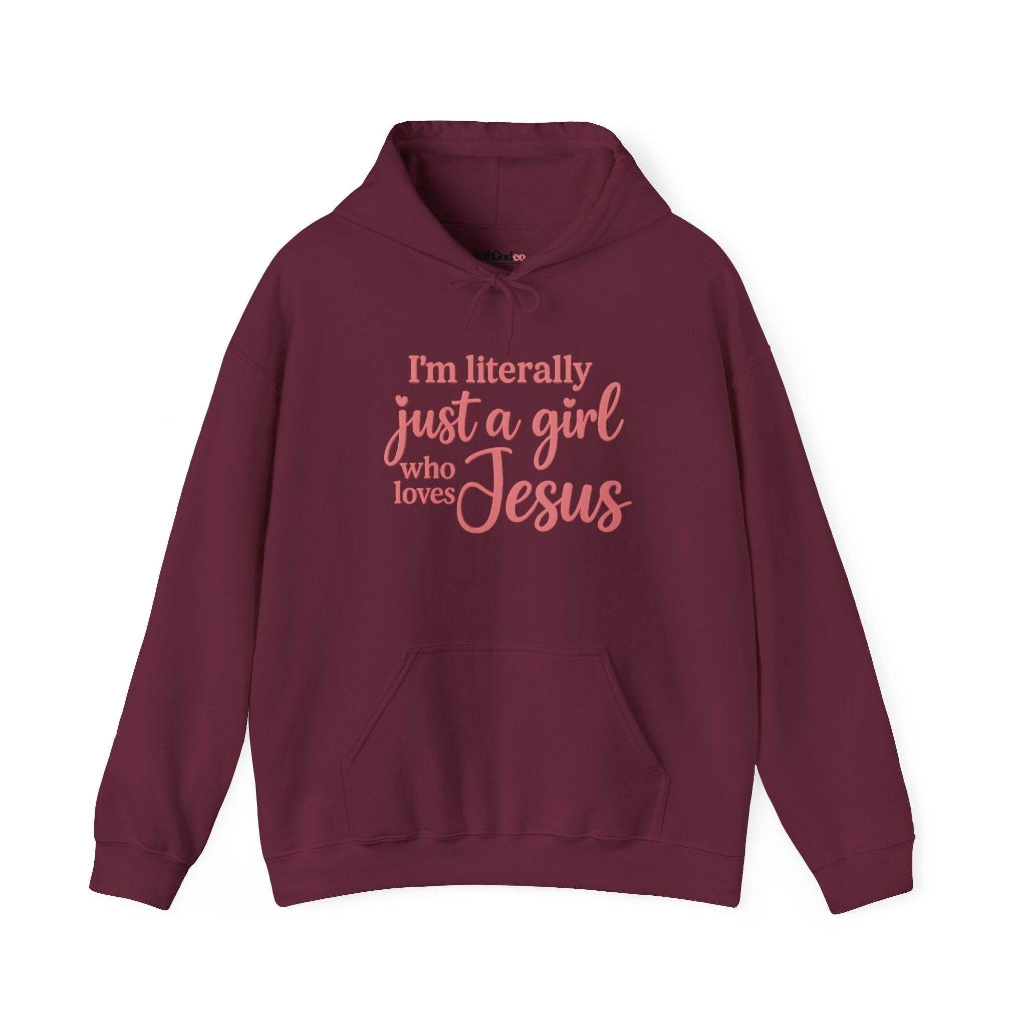 I’m Literally Just a Girl Who Loves Jesus Hoodie