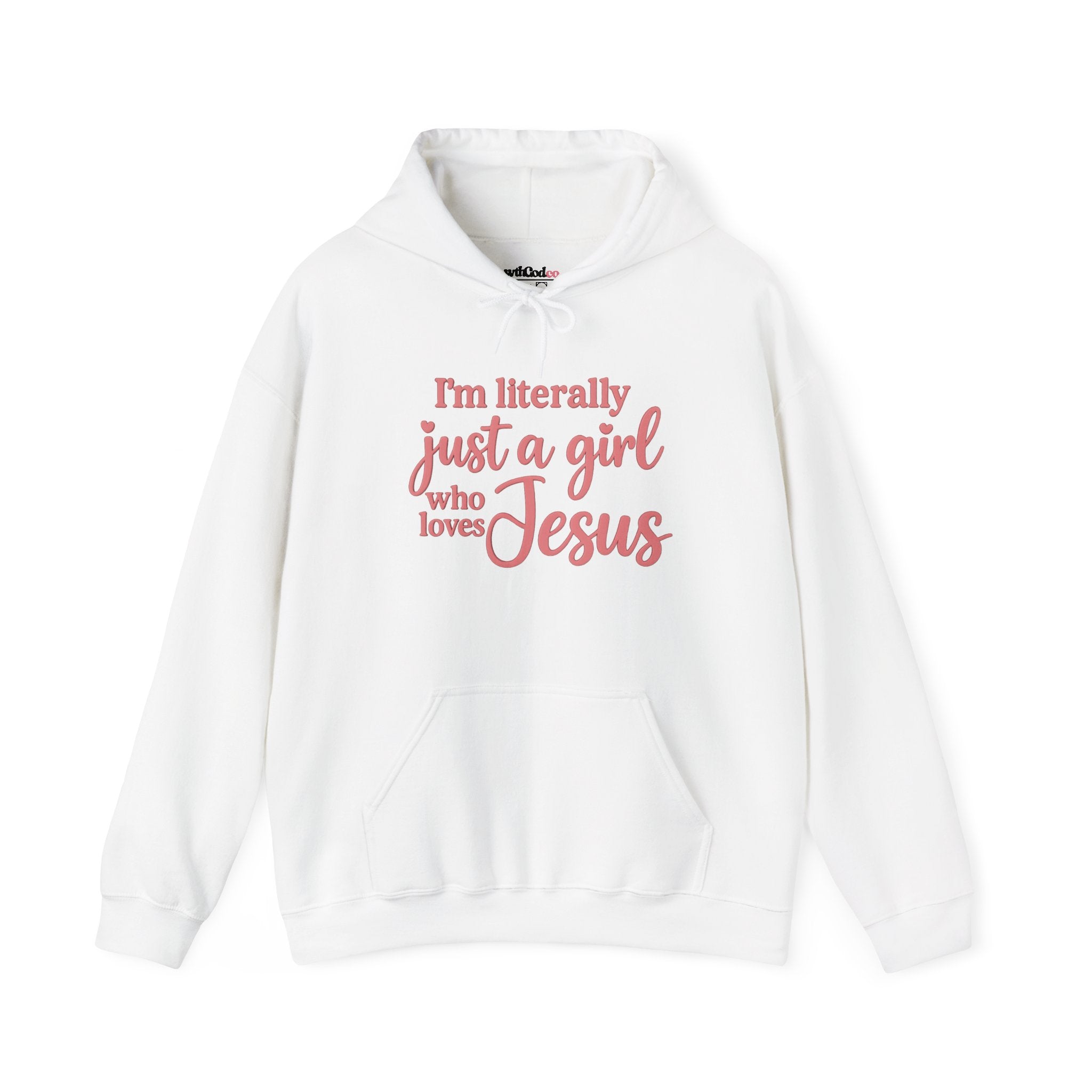 I’m Literally Just a Girl Who Loves Jesus Hoodie